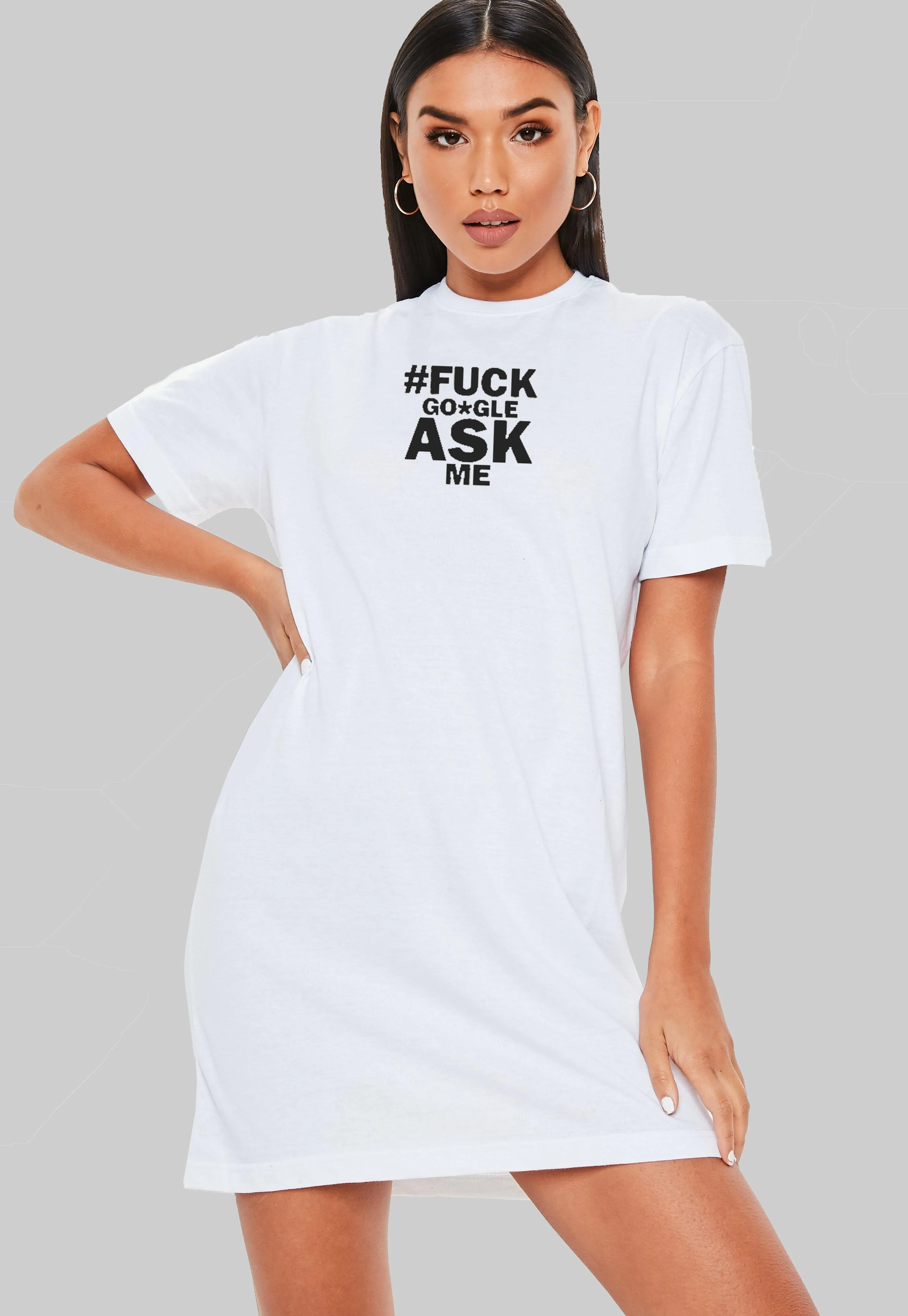 # Fuck Google Ask Me T-Shirt Dress